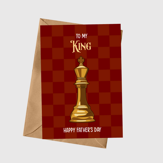 To My King - Happy Father’s Day