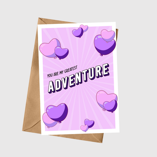 You Are My Greatest ADVENTURE