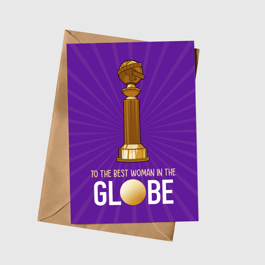 To The Best Woman In The GLOBE
