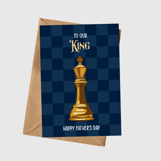 To Our King - Happy Father’s Day