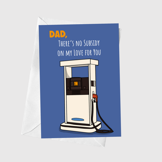 Dad, There's No Subsidy On My Love For You