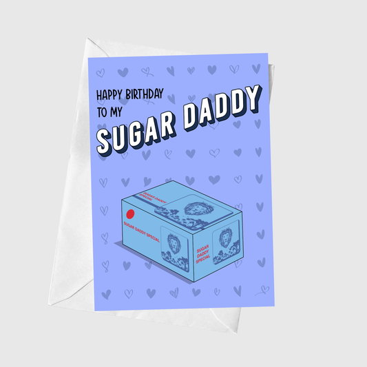 Happy Birthday To My Sugar Daddy