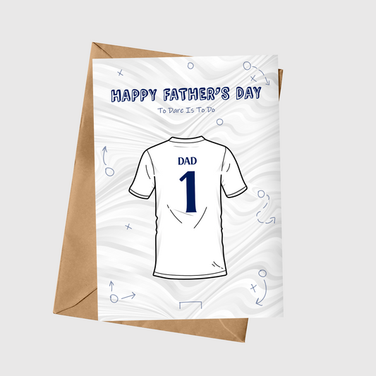 Happy Father's Day - To Dare Is To Do