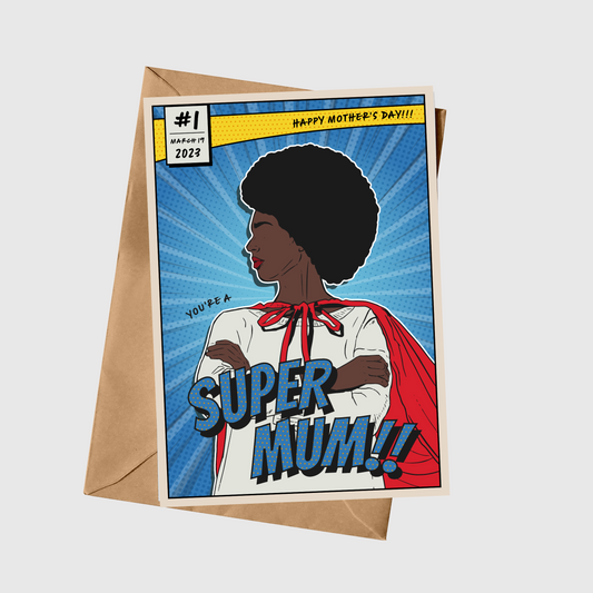 You’re A Super Mum!