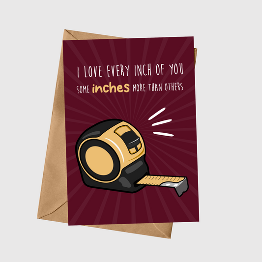 I Love Every Inch Of You!