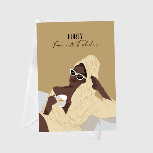 Forty, Fierce & Fabulous
