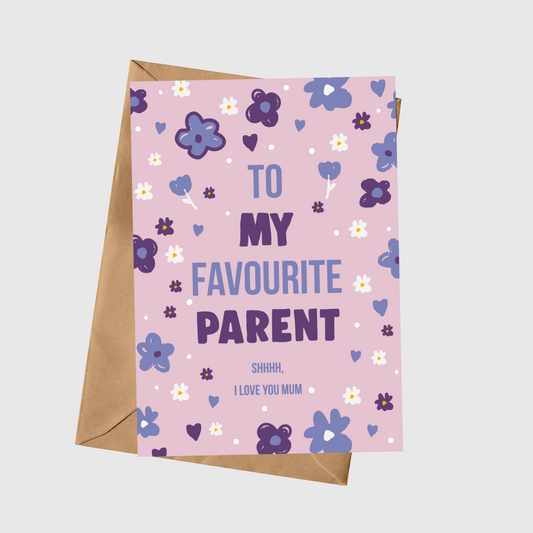 To My Favourite Parent
