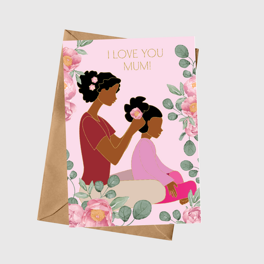 I Love You Mum!