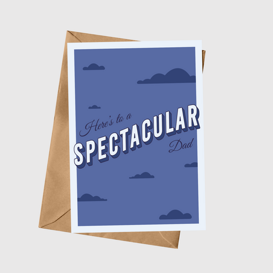 Here's To A Spectacular Dad