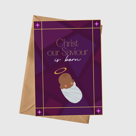 Christ Our Saviour Is Born