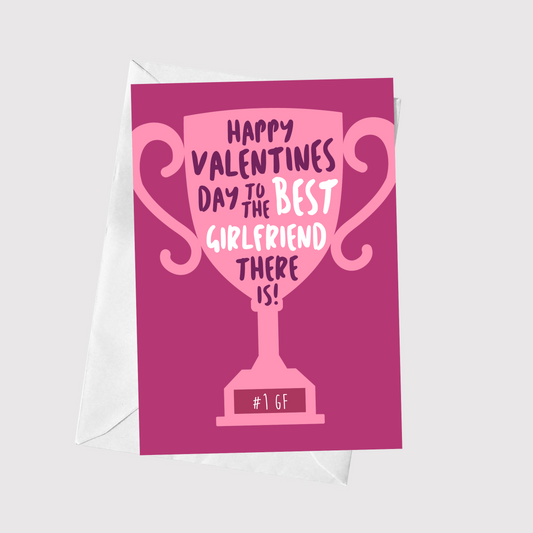 Happy Valentines Day To The Best Girlfriend There Is!