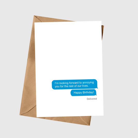 Annoying you for the rest of our lives