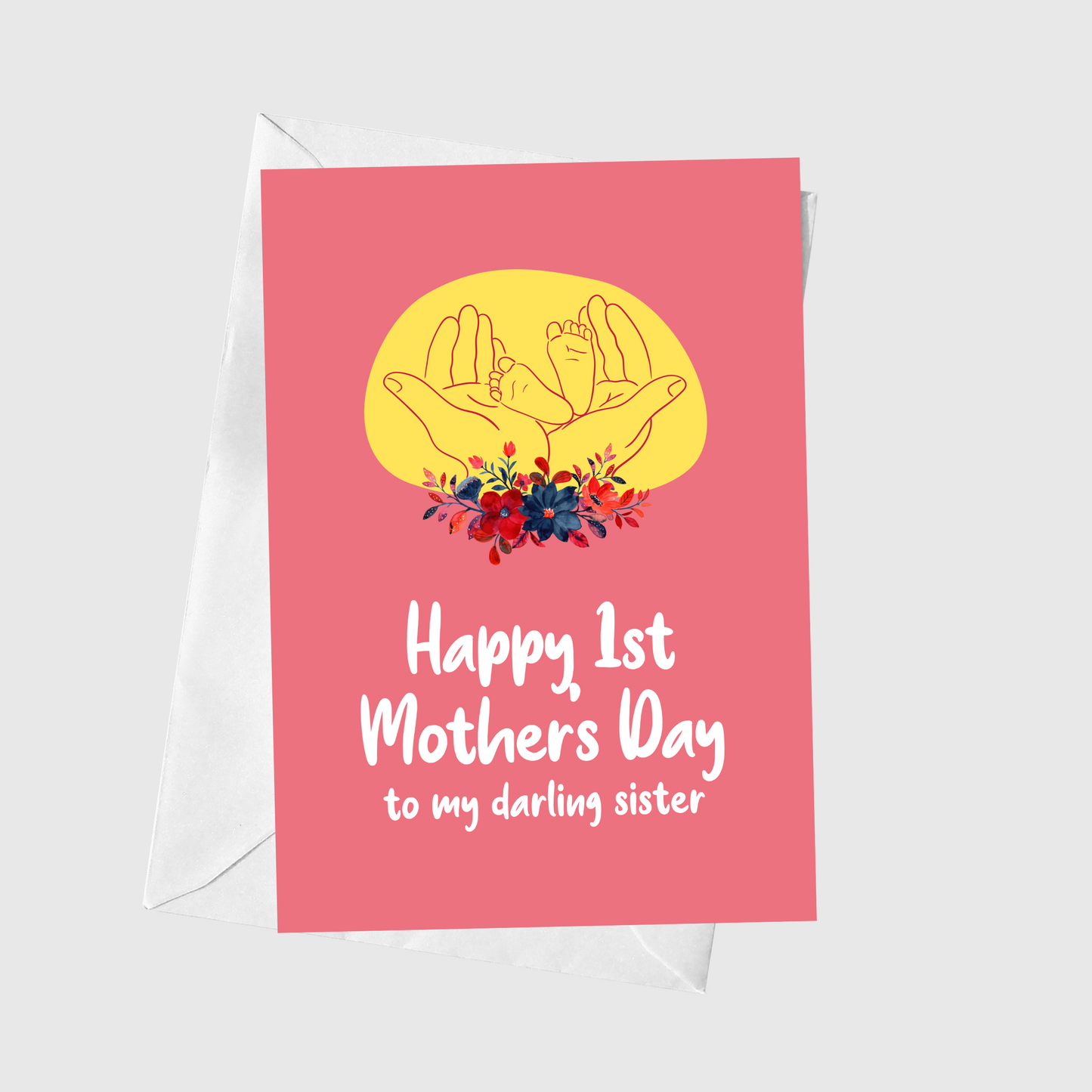 Sister - Happy 1st Mother’s Day