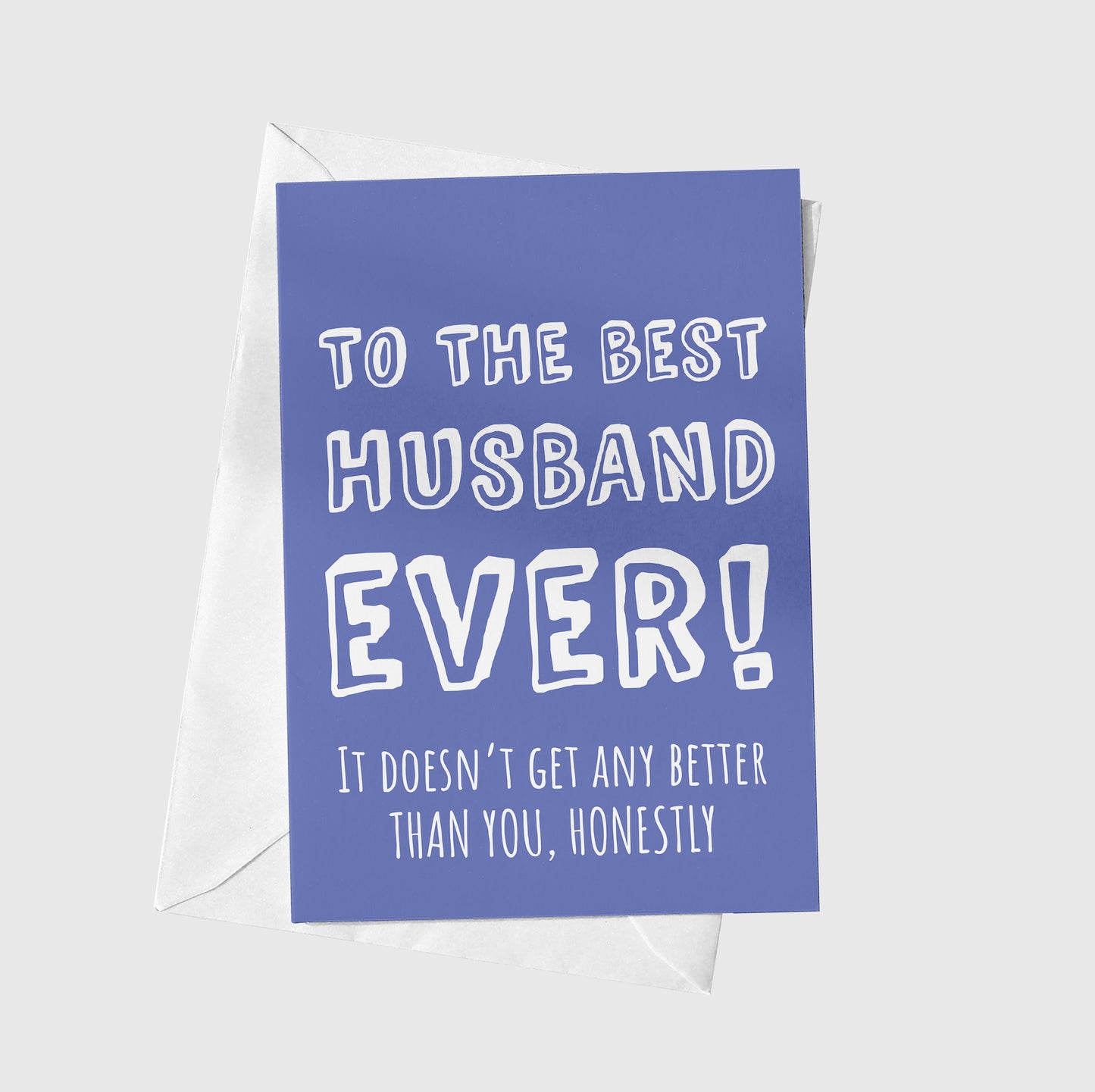 To The Best Husband Ever!