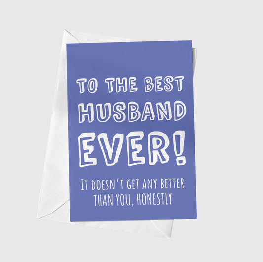 To The Best Husband Ever!