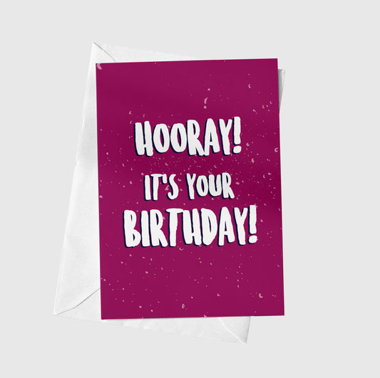 Hooray! It's Your Birthday
