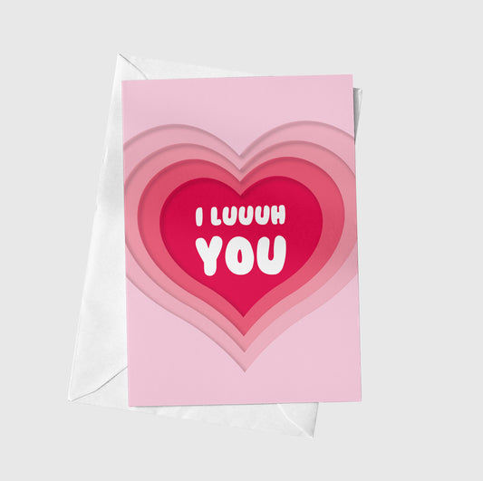 I  Luuuh You