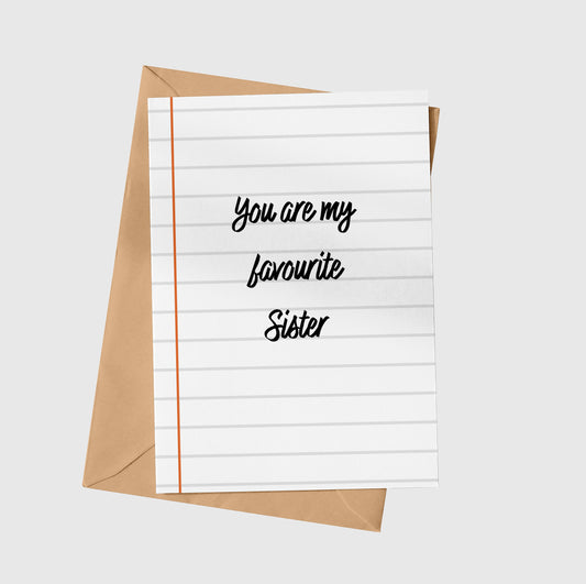 You Are My Favourite Sister