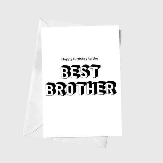 Happy Birthday To The Best Brother
