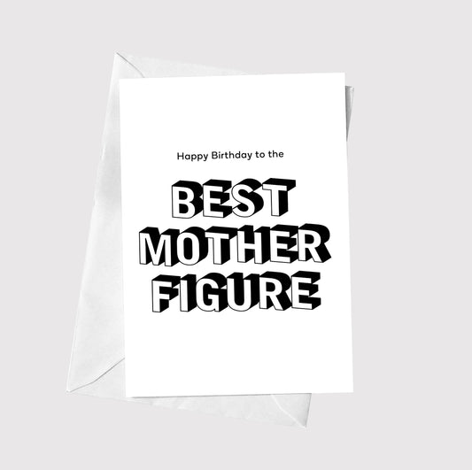 To The Best Mother Figure