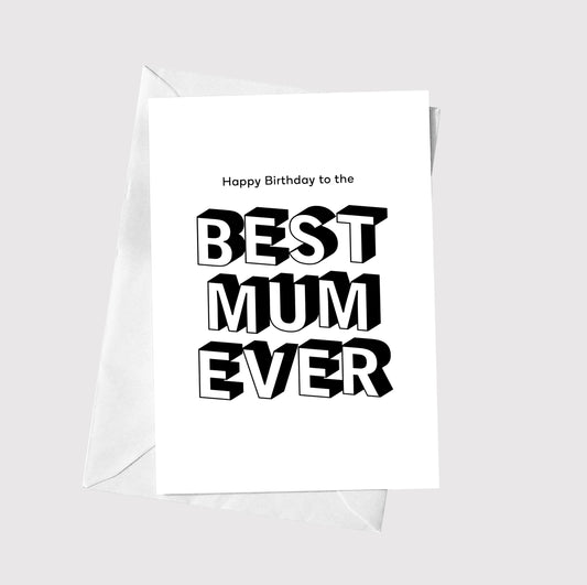 Happy Birthday To The Best Mum Ever