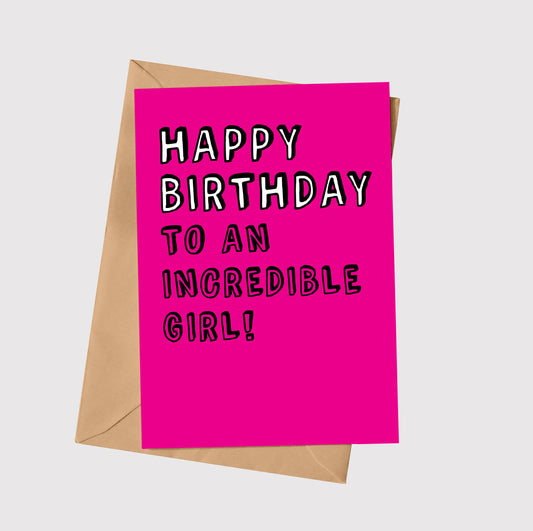 Happy Birthday To An Incredible Girl!