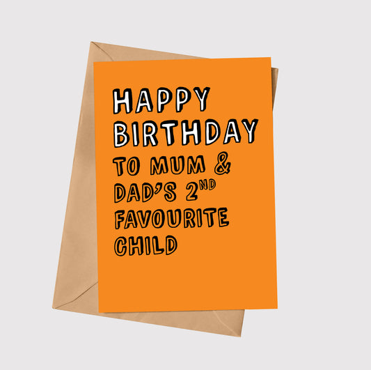 Happy Birthday To Mum & Dad's 2nd Favourite Child