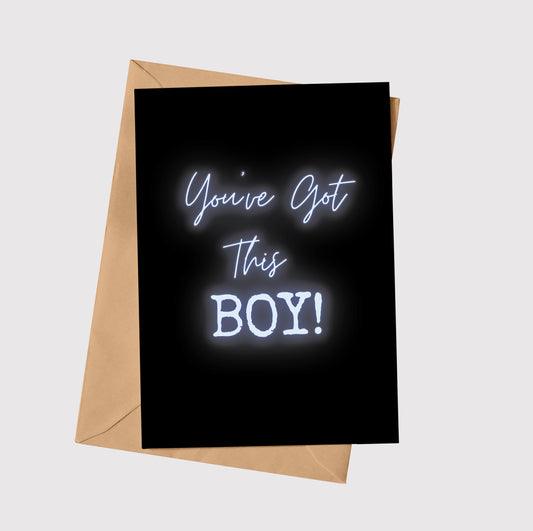 You've Got This Boy!