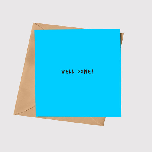 Well Done!